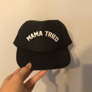 Mama Tried trucker hat